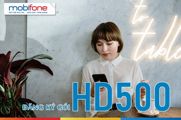 cu-phap-dang-ky-goi-hd500-mobifone-voi-500kthang-co-ngay-55gb